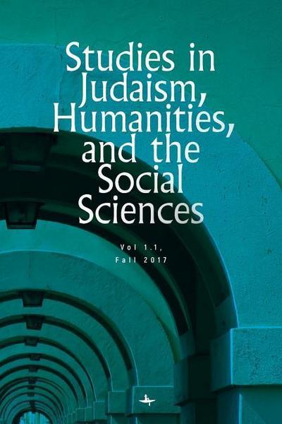 Studies in Judaism, Humanities, and the Social Sciences: 1.1