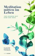 Meditation mitten im Leben