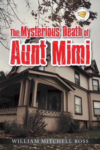 The Mysterious Death of Aunt Mimi