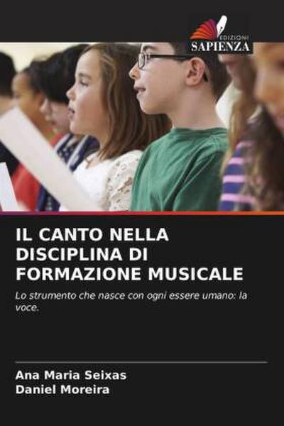 IL CANTO NELLA DISCIPLINA DI FORMAZIONE MUSICALE