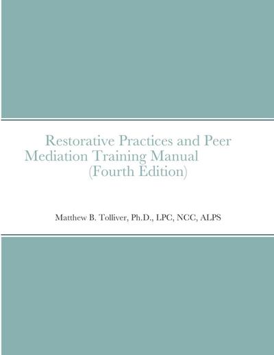 Restorative Practices and Peer Mediation Training Manual