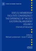 Does EU Membership Facilitate Convergence? The Experience of the EU’s Eastern Enlargement - Volume II
