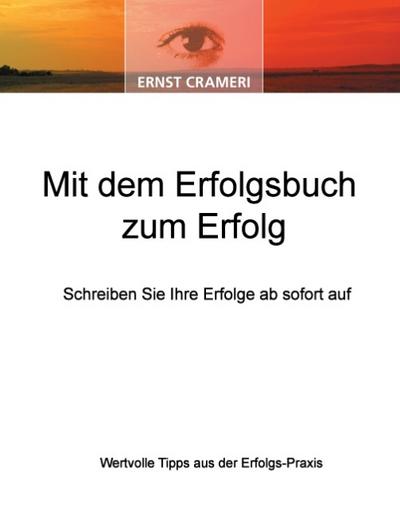 Mit dem Erfolgsbuch zum Erfolg