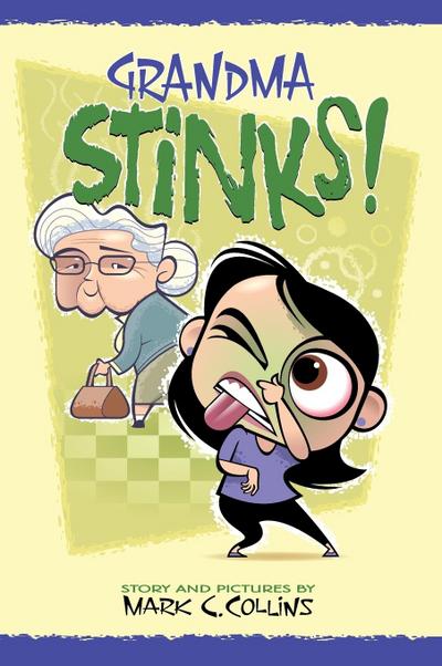 Grandma Stinks!