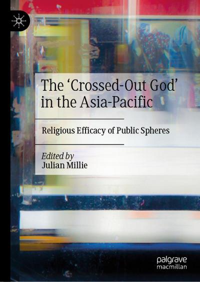 The ’Crossed-Out God’ in the Asia-Pacific