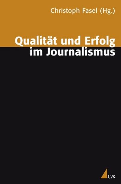 Qualität und Erfolg im Journalismus