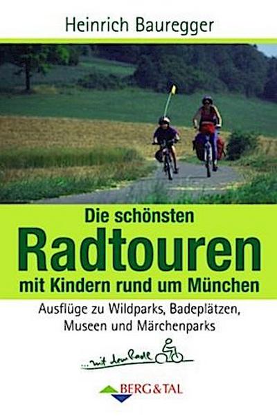 Die schönsten Radtouren mit Kindern rund um München