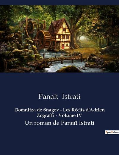 Domnitza de Snagov - Les Récits d’Adrien Zograffi - Volume IV
