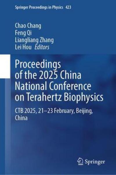Proceedings of the 2025 China National Conference on Terahertz Biophysics