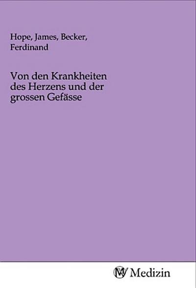Von den Krankheiten des Herzens und der grossen Gefässe