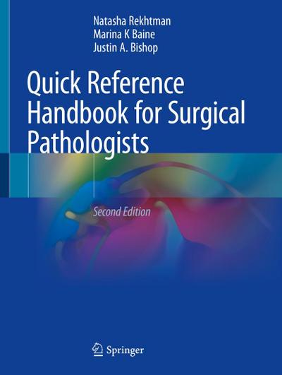 Quick Reference Handbook for Surgical Pathologists