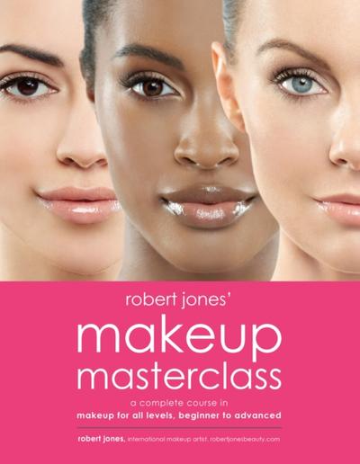 Robert Jones’ Makeup Masterclass