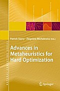 Advances in Metaheuristics for Hard Optimization