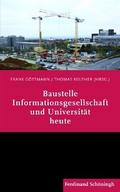 Baustelle Informationsgesellschaft und Universität heute