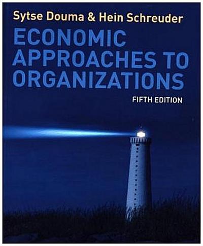 Economic Approaches to Organisations