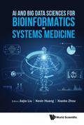 AI AND BIG DATA SCIENCES FOR BIOINFORMATICS AND SYSTEMS MED