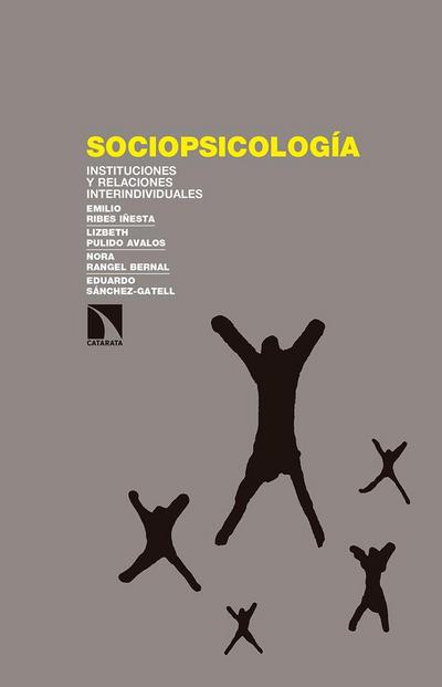 Sociopsicología : instituciones y relaciones interindividuales