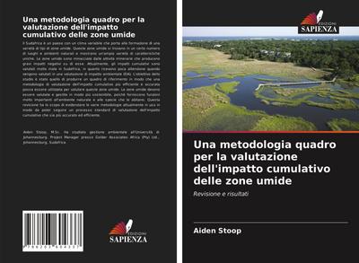 Una metodologia quadro per la valutazione dell’impatto cumulativo delle zone umide