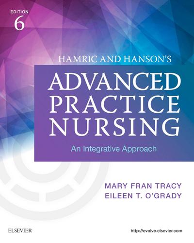 Hamric & Hanson’s Advanced Practice Nursing - E-Book