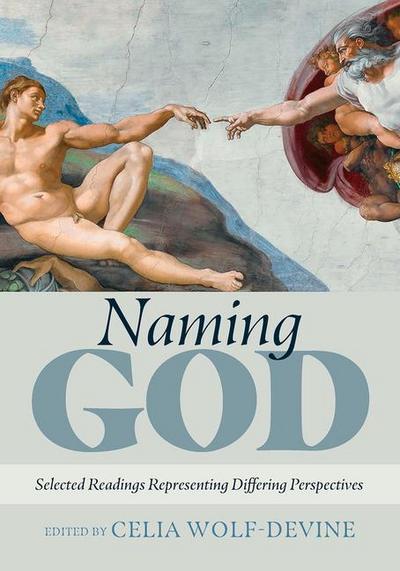 Naming God Selected Readings Representing Differing Perspectives