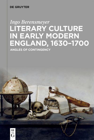 Literary Culture in Early Modern England, 1630-1700