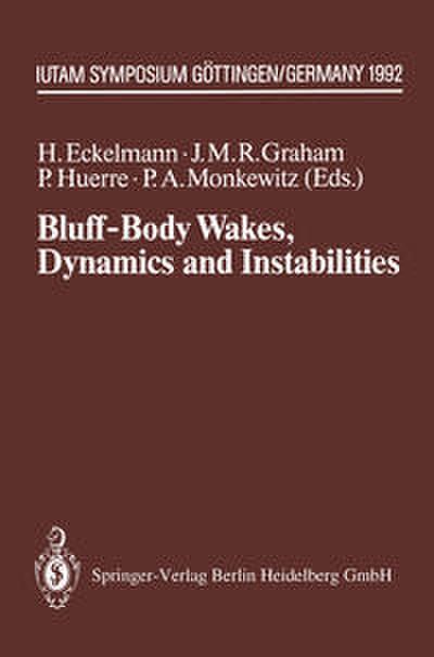 Bluff-Body Wakes, Dynamics and Instabilities