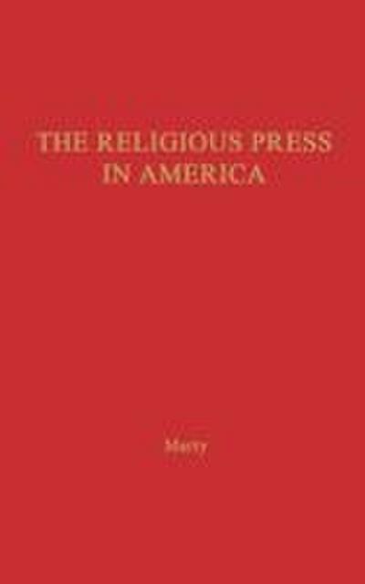 The Religious Press in America