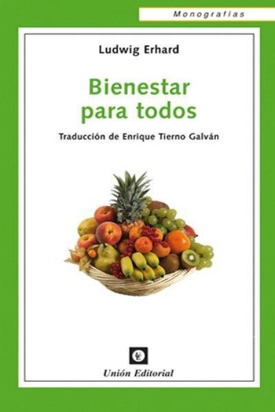BIENESTAR PARA TODOS. Traducción de Enrique Tierno Galván