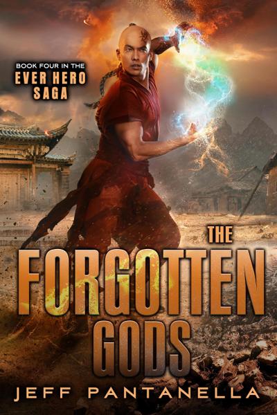 The Forgotten Gods (The Ever Hero Saga, #4)
