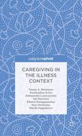 Caregiving in the Illness Context