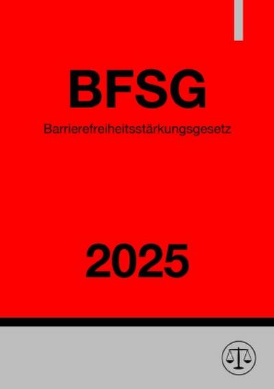 Barrierefreiheitsstärkungsgesetz - BFSG 2025