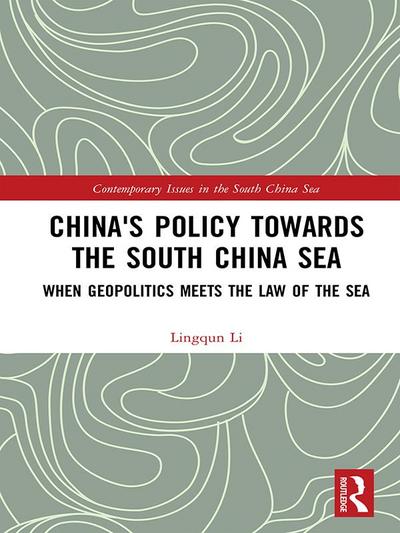 China’s Policy towards the South China Sea