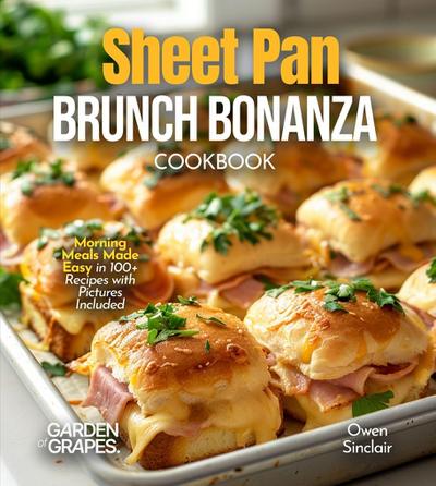 Sheet Pan Brunch Bonanza Cookbook