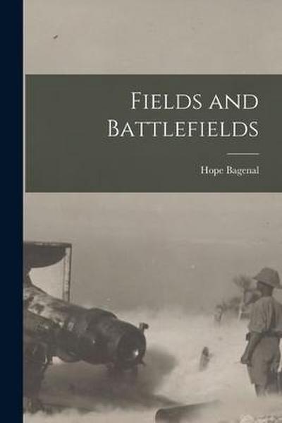 Fields and Battlefields