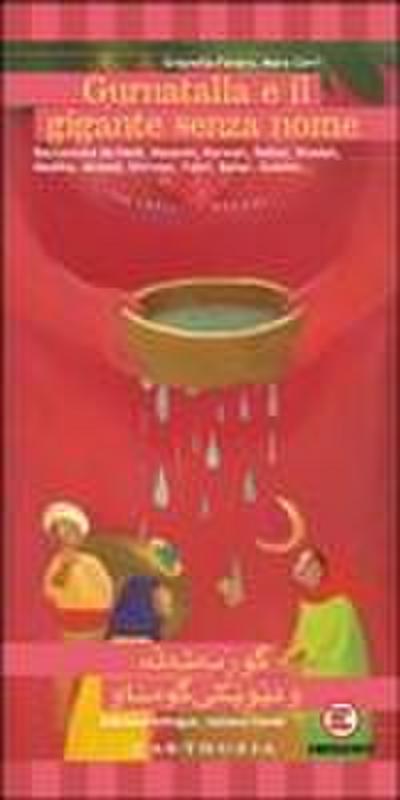 Gurnatalla e il gigante senza nome. Ediz. italiana e curda