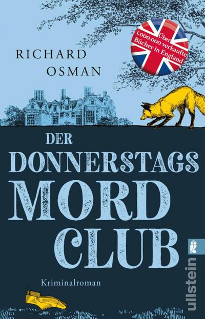 Der Donnerstagsmordclub: Kriminalroman | Dieser Spiegel-Bestseller Krimi reizt das Zwerchfell und lässt das Herz schneller schlagen - allerfeinste britische Unterhaltung! (Die Mordclub-Serie, Band 1)