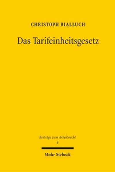 Das Tarifeinheitsgesetz