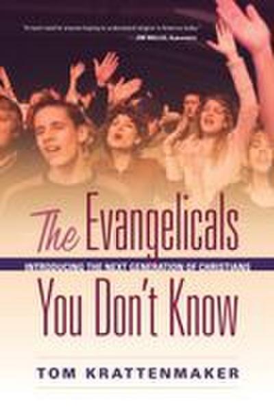 Evangelicals You Don’t Know