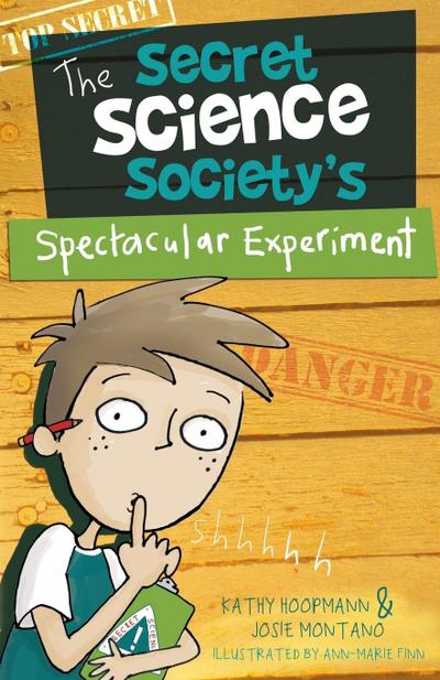 The Secret Science Society’s Spectacular Experiment