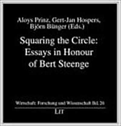Squaring the Circle: Essays in Honour of Bert Steenge