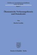 Ökonomische Verfassungstheorie und Demokratie.