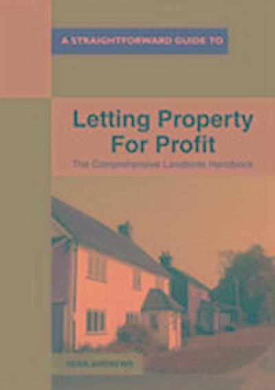 A Straightforward Guide To Letting Property For Profit