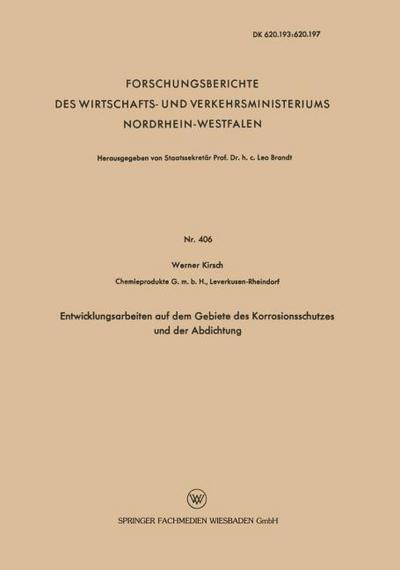 Entwicklungsarbeiten auf dem Gebiete des Korrosionsschutzes und der Abdichtung