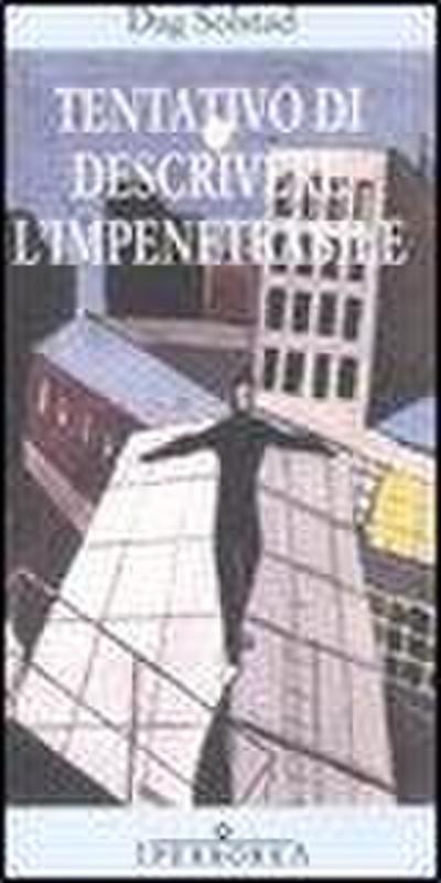 Tentativo di descrivere l’impenetrabile