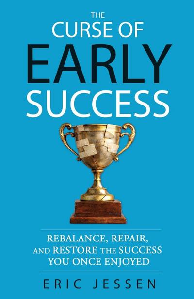 The Curse of Early Success