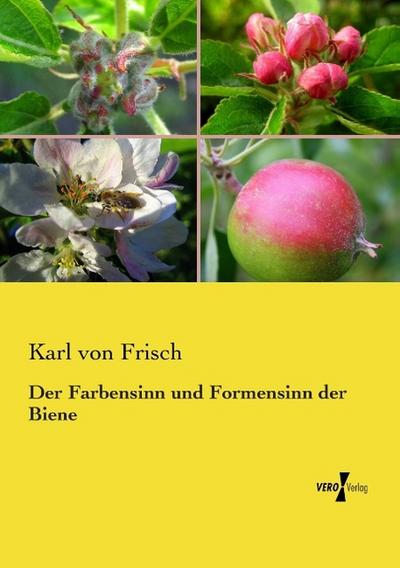 Der Farbensinn und Formensinn der Biene