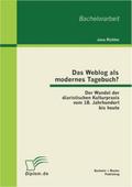 Das Weblog als modernes Tagebuch? Der Wandel der d
