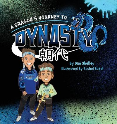 A Dragon’s Journey To Dynasty