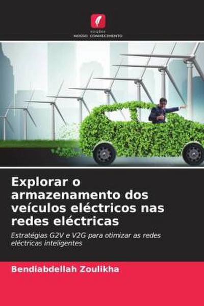 Explorar o armazenamento dos veículos eléctricos nas redes eléctricas