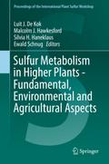 Sulfur Metabolism in Higher Plants - Fundamental, Environmental and Agricultural Aspects